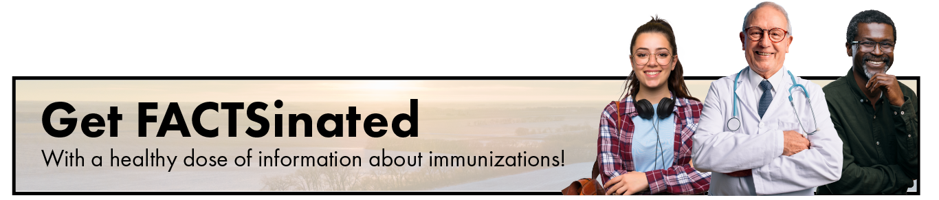 Get facts-inated with a healthy dose of information about immunizations